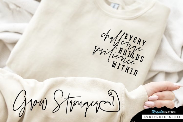 Every Challenge Builds Sleeve SVG, Motivational SVG Design example image 1
