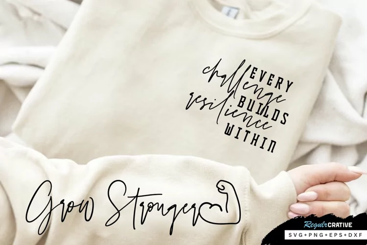 Every Challenge Builds Sleeve SVG, Motivational SVG Design