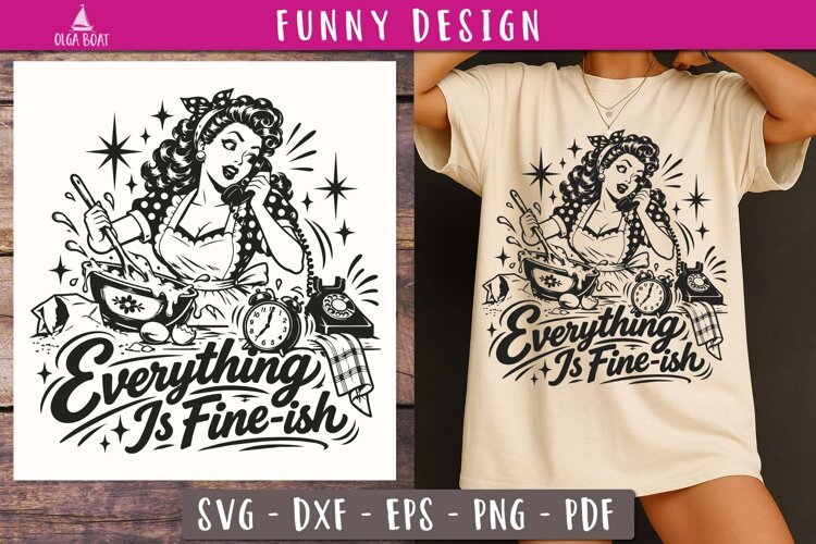 Everything Is Fine-ish Funny SVG PNG design