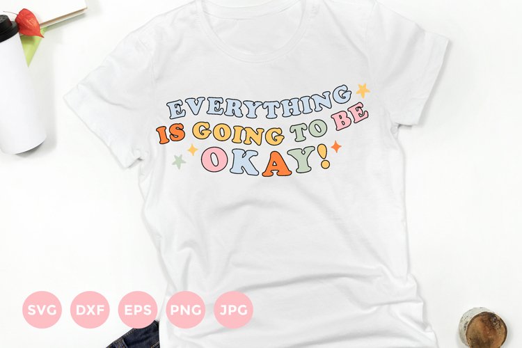 Motivational Quote Svg | Positive Vibes T-Shirt example image 1