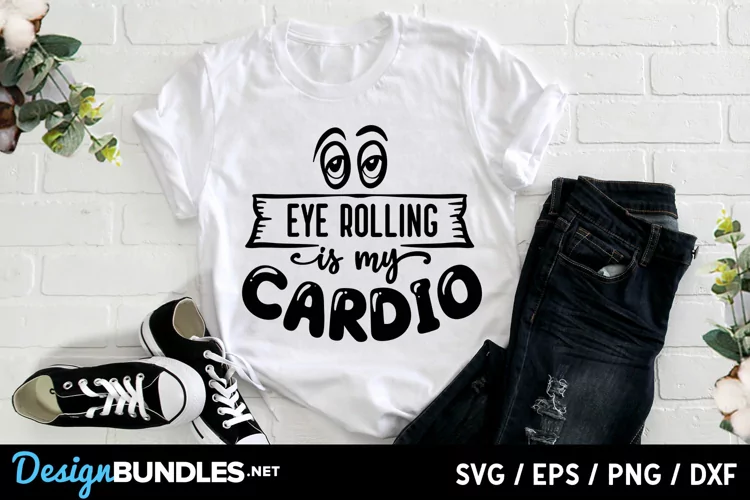 Eye rolling is my cardio svg