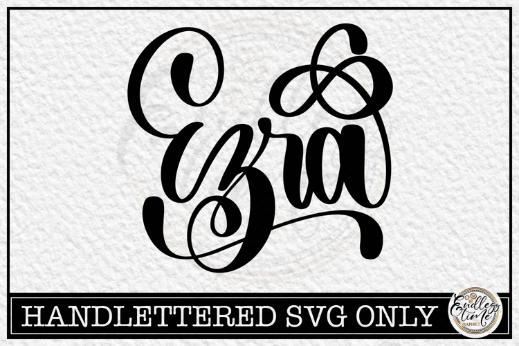Ezra - Handlettered Name SVG Cut file