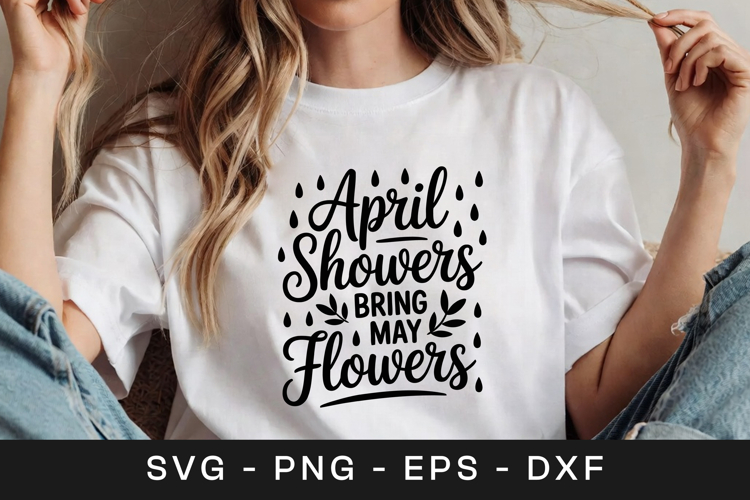April Showers Bring May Flowers SVG PNG