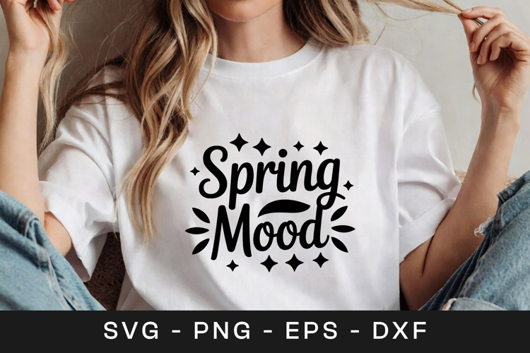 Spring Mood Floral Inspirational SVG PNG