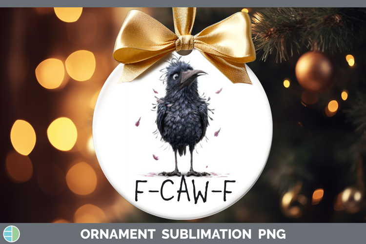 F-CAW-F Crow Ornament Sublimation Design