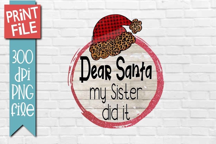 Dear Santa Christmas Sublimation Design