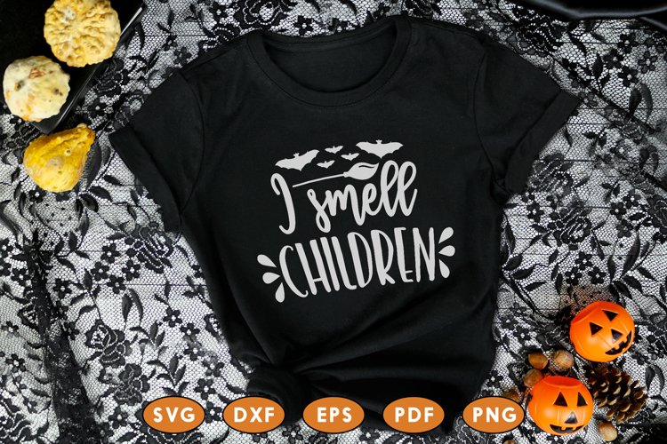 I Smell Children, Halloween SVG DXF EPS PNG PDF example image 1
