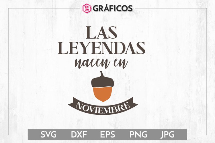 Las leyendas nacen en noviembre SVG - Otoño SVG example image 1