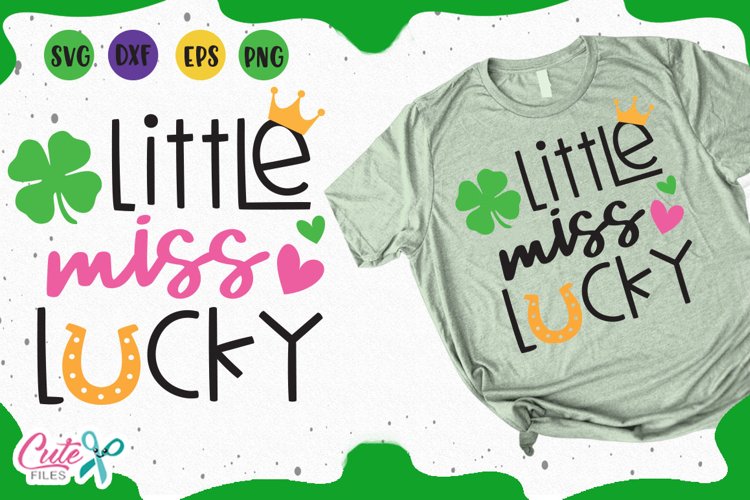 Little Miss Lucky svg St. Patrick day Files for crafters
