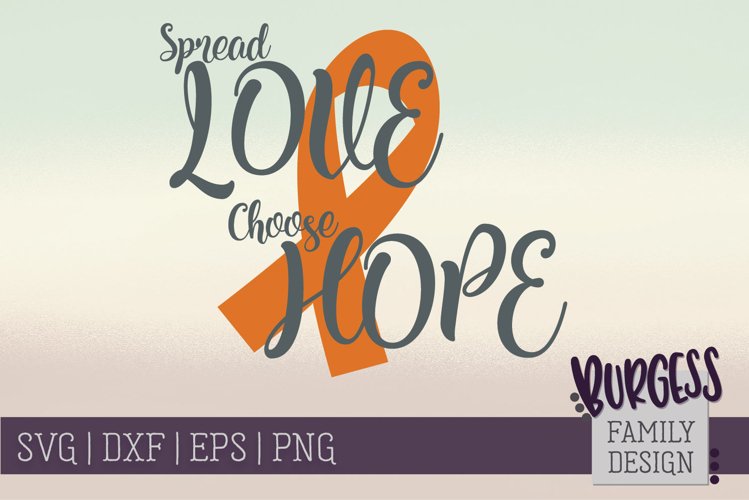 Spread Love Choose Hope | SVG DXF EPS PNG example image 1