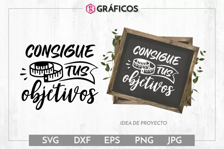 Consigue tus objetivos SVG - Frases gimnasio motivadoras