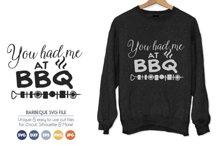 BBQ SVG Cut Files - You Had Me at BBQ example image 1