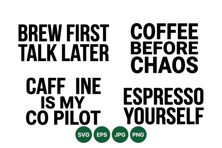 Funny Coffee Quote Typography Digital Design example image 1