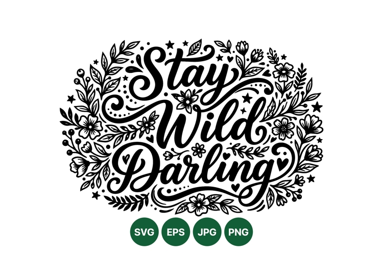 Hand Lettered Stay Wild Floral Quote Clipart Design