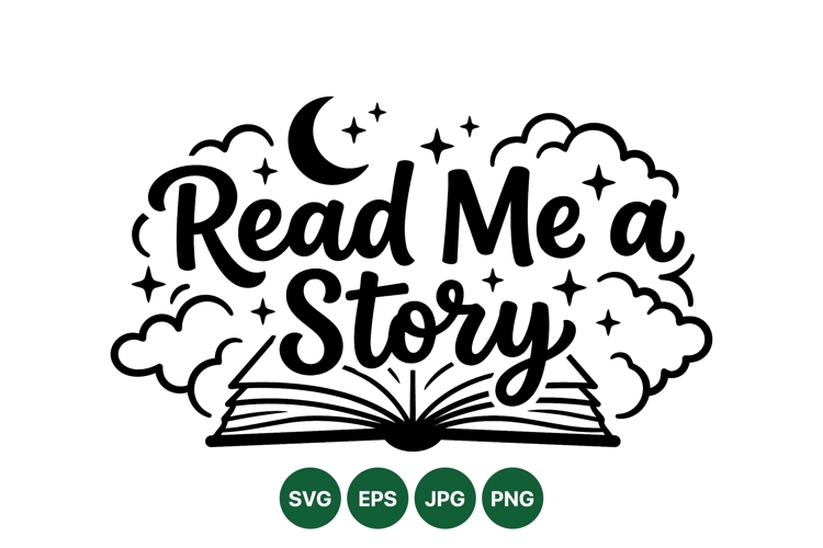 Hand Lettered Read Me A Story SVG Design For Kids