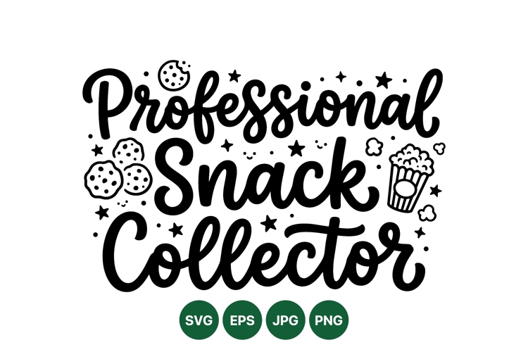 Funny Professional Snack Collector Quote Design