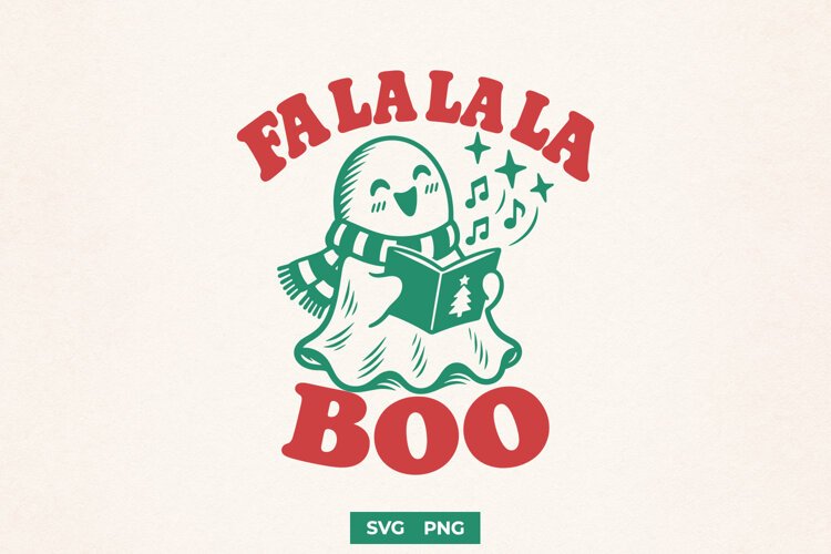 Fa La La La Boo SVG, Creepmas PNG, Spooky Christmas Design example image 1
