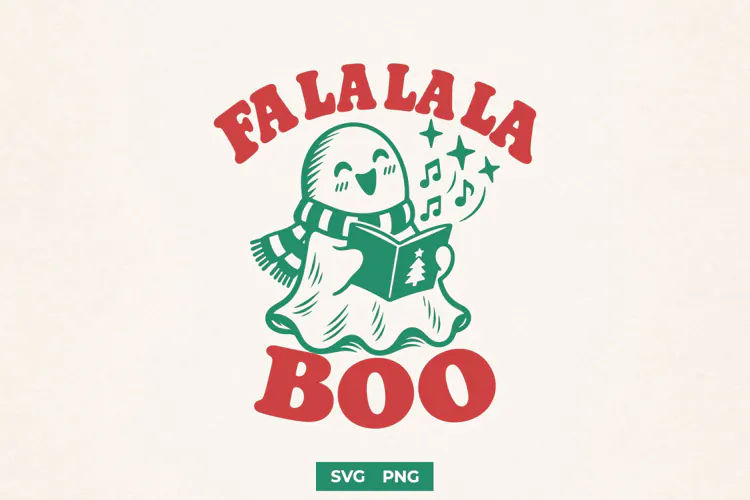 Fa La La La Boo SVG, Creepmas PNG, Spooky Christmas Design