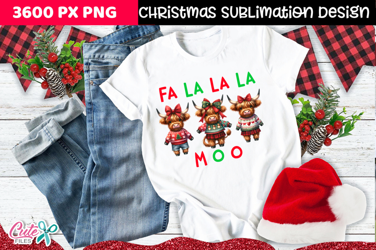 Fa La La La Moo Highland cow Sublimation Design