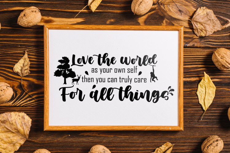 Love The World As Your Own Self, Then You Can Truly Care