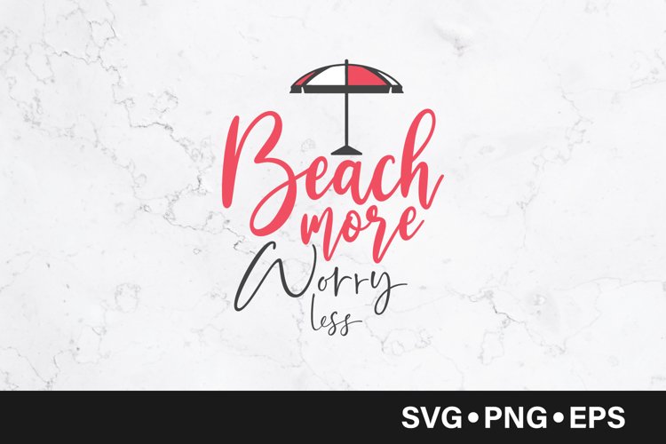 Beach more worry less quote svg example image 1