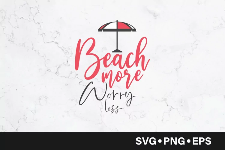 Beach more worry less quote svg