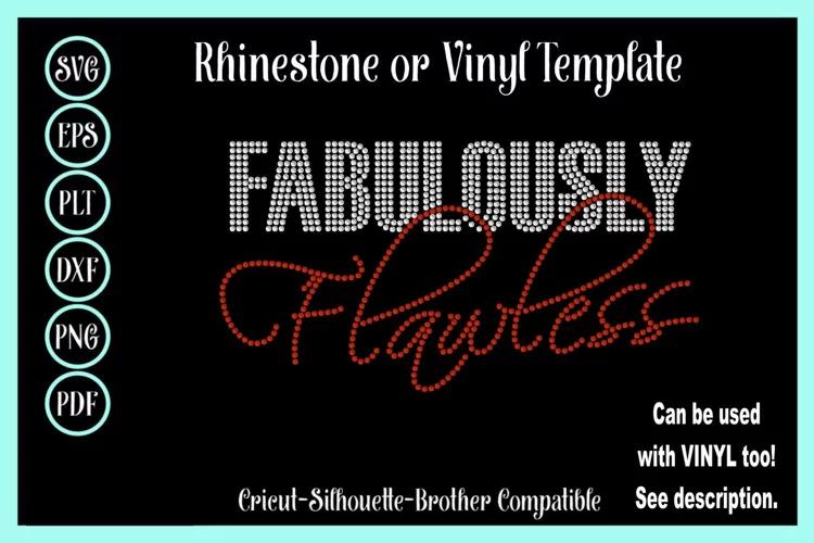 Fabulously Flawless Rhinestone or Vinyl SVG Shirt Template