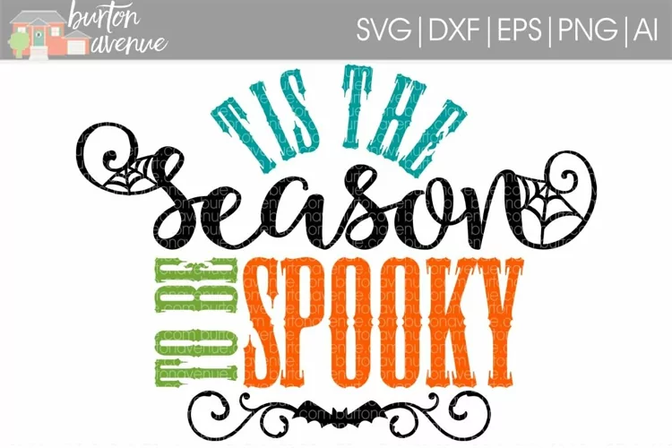 Tis the Season to be Spooky cut File - SVG DXF EPS AI PNG