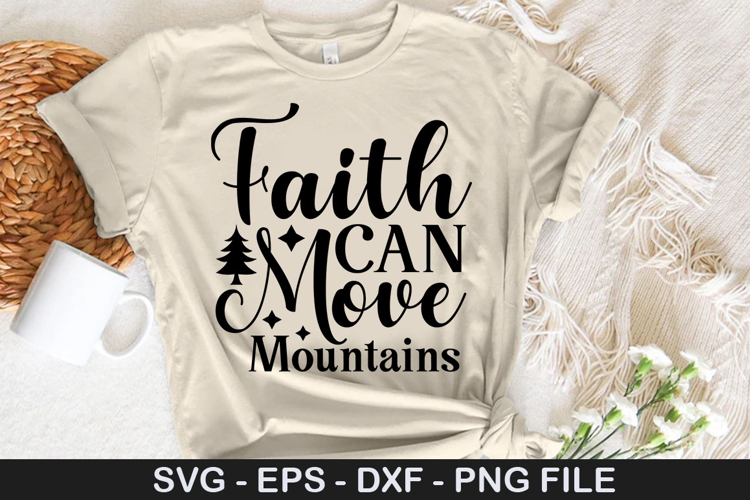 Faith can move mountains SVG - Faith Christian Design