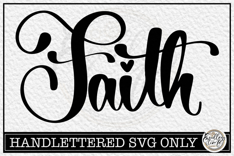 Faith - Handlettered Name SVG Cut file