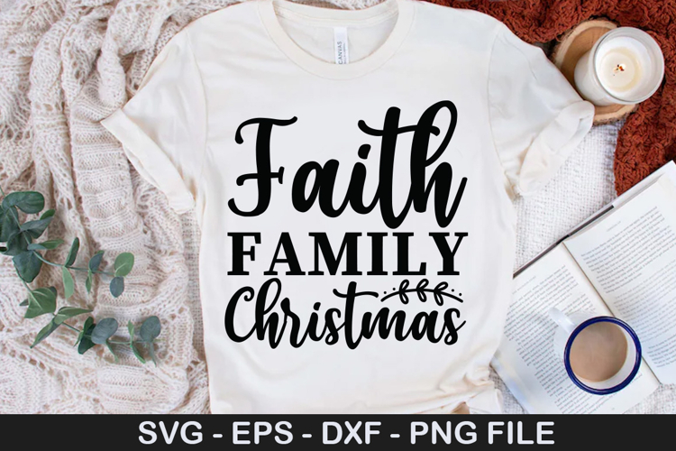 Faith Family Christmas SVG - Christmas Design
