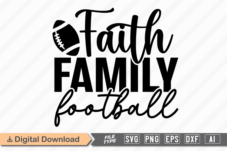 Faith Family Football SVG | American Football SVG