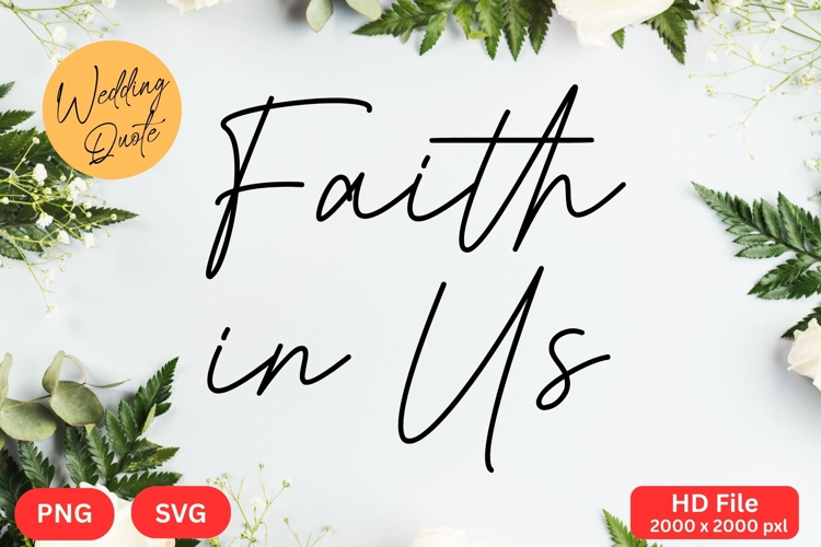 Faith in Us - Wedding Quote SVGs Cut