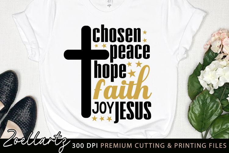 Jesus Faith Christian Quote SVG Cut File Chosen Hope Bible