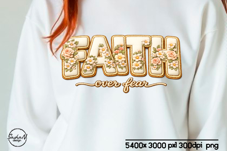 Faith over fear Christian png shirts designs