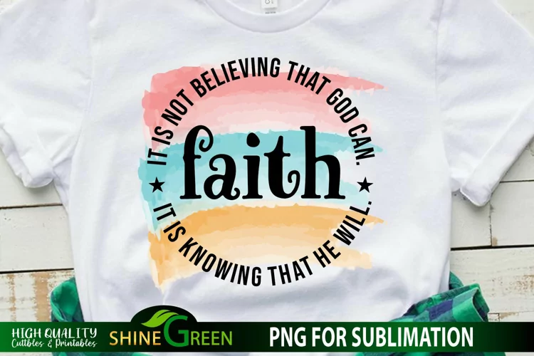 Sublimation Faith Christian Quote Watercolor PNG