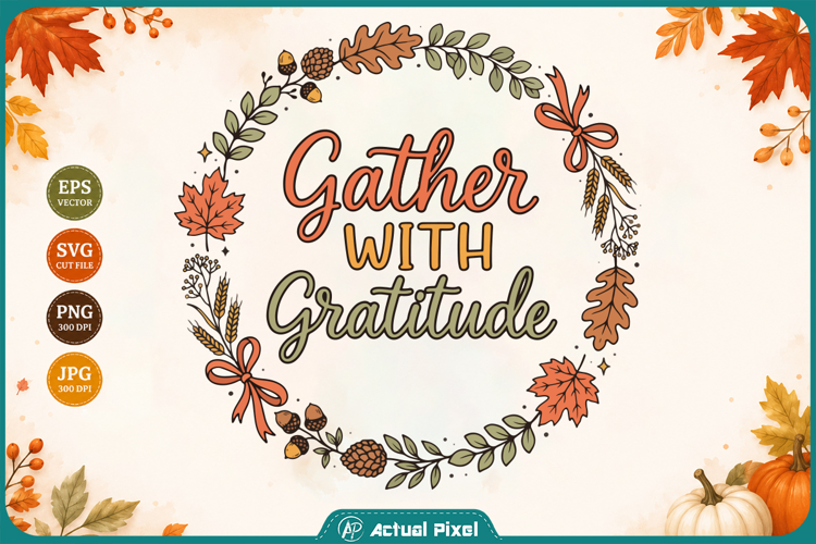 Gather With Gratitude Thanksgiving Floral Wreath Vector