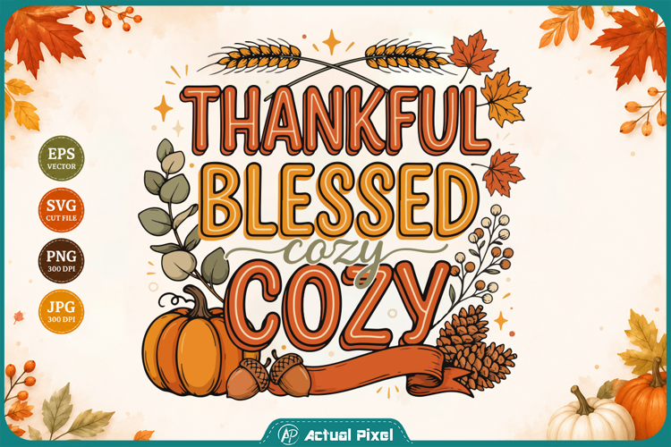Thankful Blessed Cozy Fall Typography Shirt Design