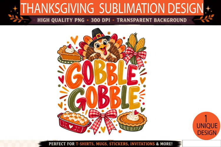 Gobble Gobble PNG, Cute Turkey Thanksgiving Sublimation example image 1