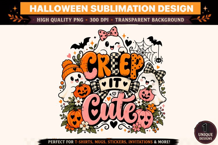 Creep It Cute Halloween PNG, Cute Ghost Pumpkin Sublimation example image 1