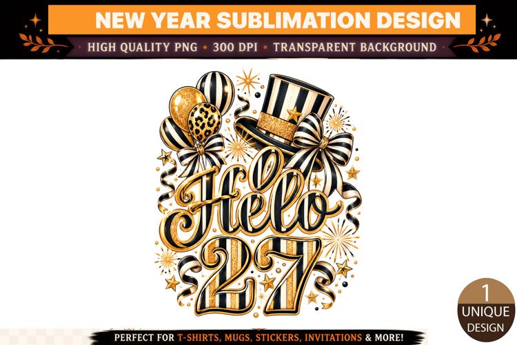 Hello 2027 PNG, Black Gold New Year Sublimation Design, Glam example image 1