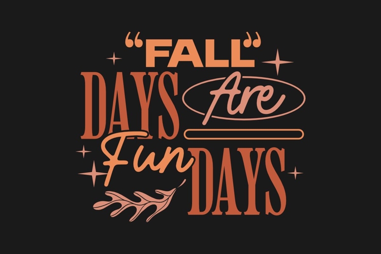 Fall Days Are Fun Days Autumn Typography T-shirt