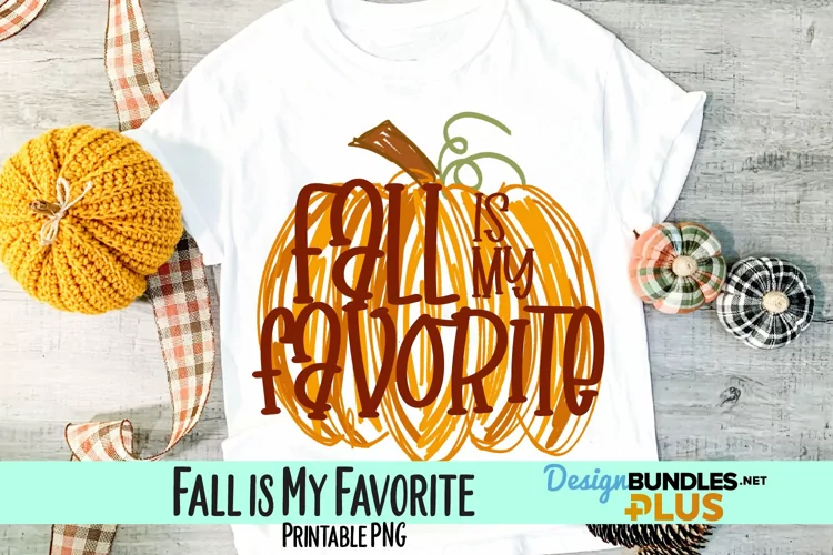 Fall is My Favorite Sublimation PNG