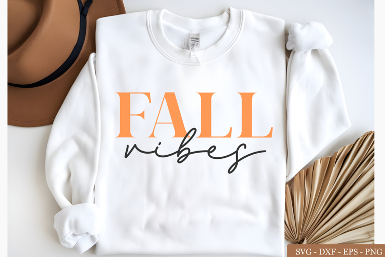 Fall Vibes SVG , Autumn SVG , Fall Shirt SVG ,Thanksgiving