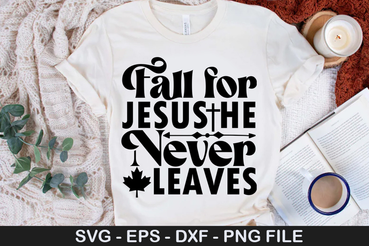 Fall for Jesus He Never SVG - Boho Fall Christian Design