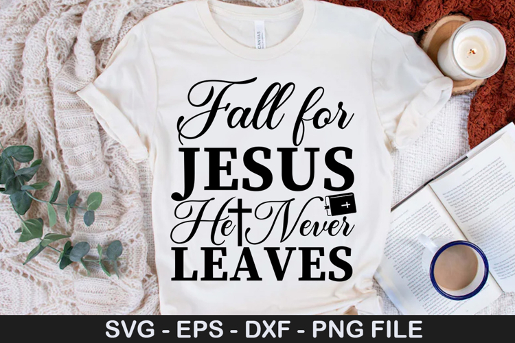 Fall for Jesus He Never SVG - Boho Fall Christian Design