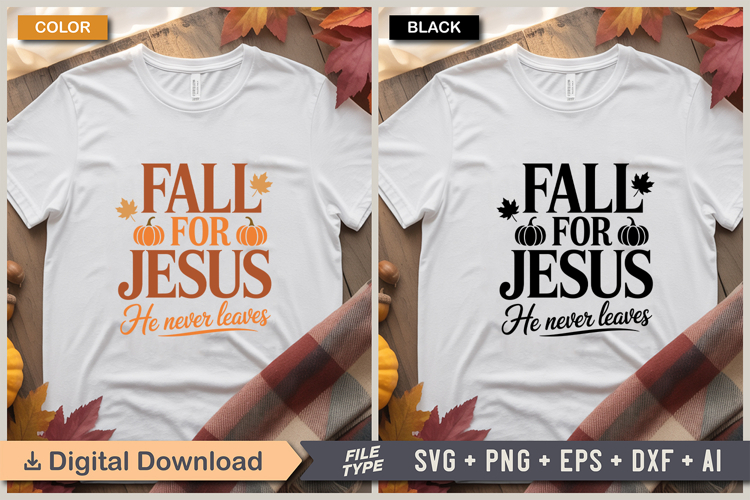 Fall for Jesus He Never Leaves SVG Image 3