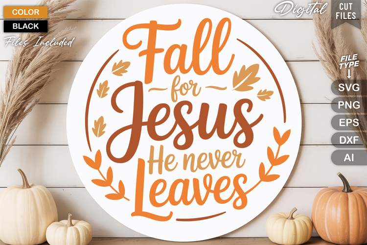 Fall for Jesus He Never Leaves SVG Image 2