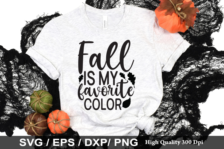 Fall is my favorite color SVG - Fall Quotes Design