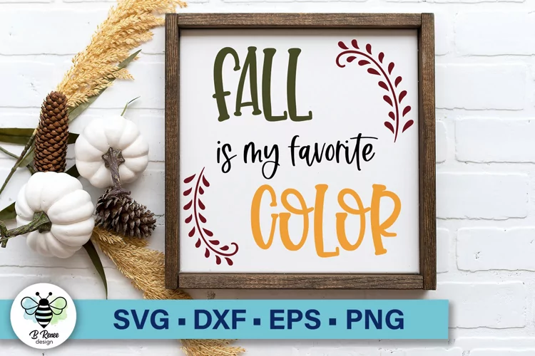 Fall is My Favorite Color SVG | Fall Sign SVG | Autumn Decor